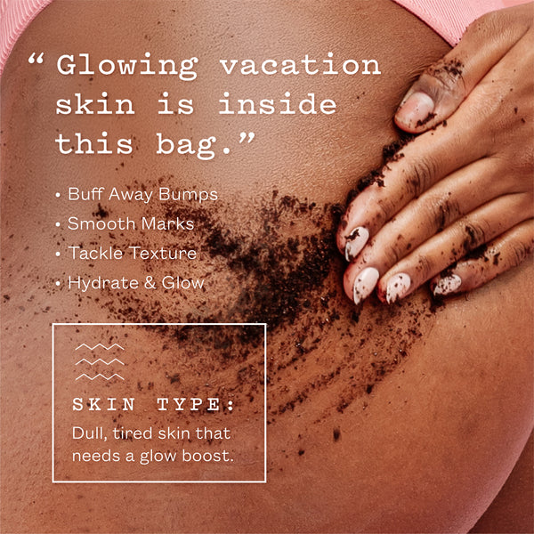 A close-up of a person's hand and midsection applying or showing a dark brown scrub or powder on their skin, with promotional text about glowing vacation skin and skin type recommendations.
